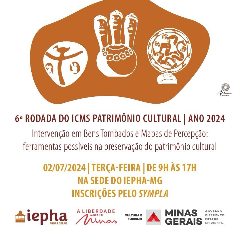 6ª Rodada do ICMS Patrimônio Cultural 2024. No dia 02 de julho, terça-feira, das 9h às 17h, acontece a 6ª Rodada do ICMS