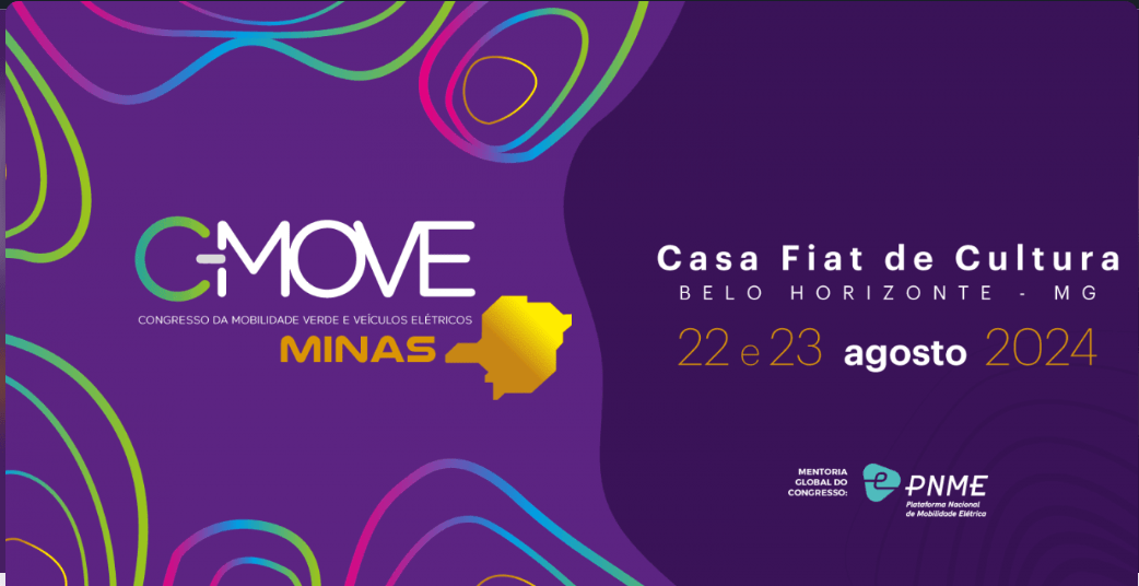 C-MOVE Minas 2024. O objetivo do congresso em Minas Gerais é trazer a mobilidade sustentável para o foco da discussão. 