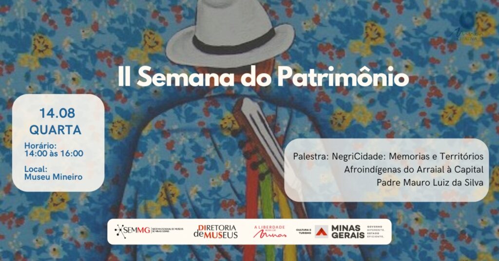 II Semana do Patrimônio Cultural do SEMMG. II Semana do Patrimônio Cultural do Sistema Estadual de Museus de Minas Gerais.